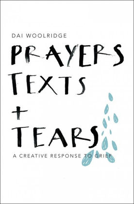 Picture of Prayers, texts and tears