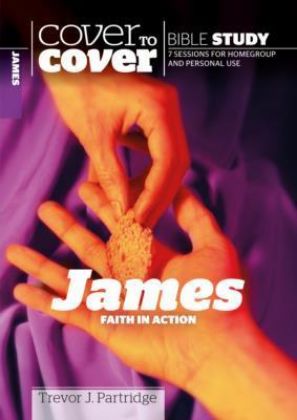 Picture of James: Faith in action (Cover to cover)