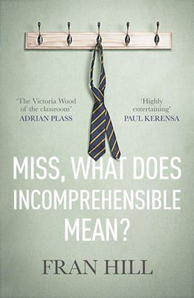 Picture of Miss, what does incomprehensible mean?