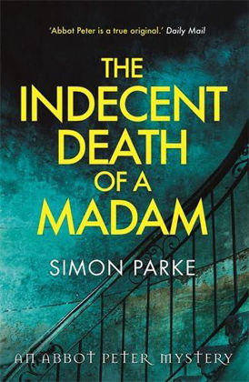 Picture of Indecent death of a madam (Abbot Peter #5)