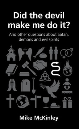Picture of Did the devil make me do it? (Questions Christians Ask)