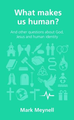 Picture of What makes us human? (Questions Christians Ask)