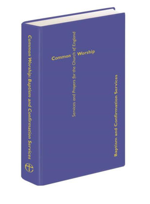Picture of Common Worship: Baptism and Confirmation
