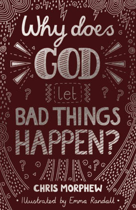 Picture of Why does God let bad things happen? (Big questions)