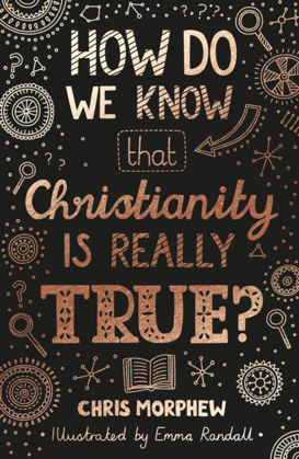 Picture of How do we know Christianity is really true? (Big questions)