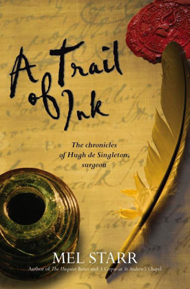 Picture of Trail of ink A (The Chronicles of Hugh de Singleton, Surgeon #3)