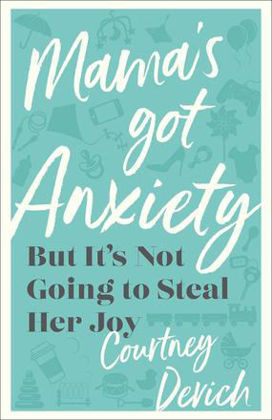 Picture of Mama's Got Anxiety