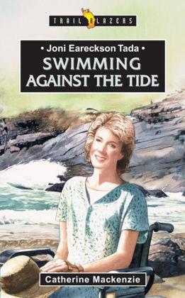 Picture of Joni Eareckson Tada - Swimming against the tide (Trailblazer)