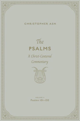 Picture of Psalms: A Christ centred commentary 4