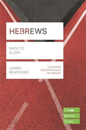 Picture of Hebrews - race to glory (Lifebuilder)