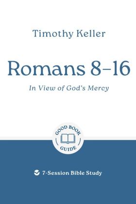 Picture of Romans 8-16: In view of God's mercy (Good Book Guide)