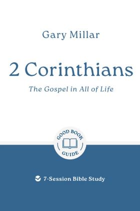 Picture of 2 Corinthians - The gospel in all of life (Good book guide)