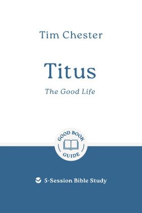 Picture of Titus - Good life (Good Book Guide)